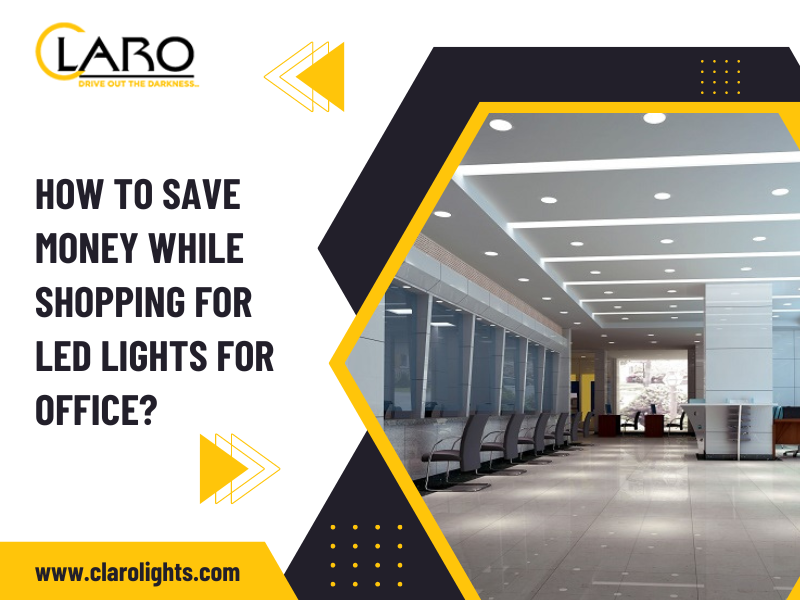 You are currently viewing How To Save Money While Shopping For Led Lights For Office?