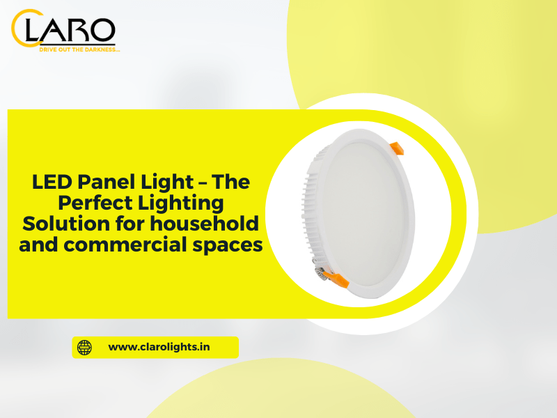You are currently viewing LED Panel Light – The Perfect Lighting Solution for household and commercial spaces
