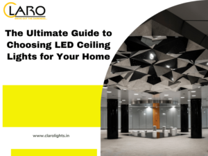 Read more about the article The Ultimate Guide to Choosing LED Ceiling Lights for Your Home