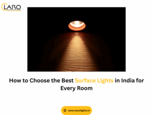 Read more about the article How to Choose the Best Surface Lights in India for Every Room