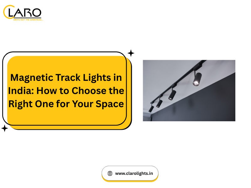 You are currently viewing Magnetic Track Lights in India: How to Choose the Right One for Your Space